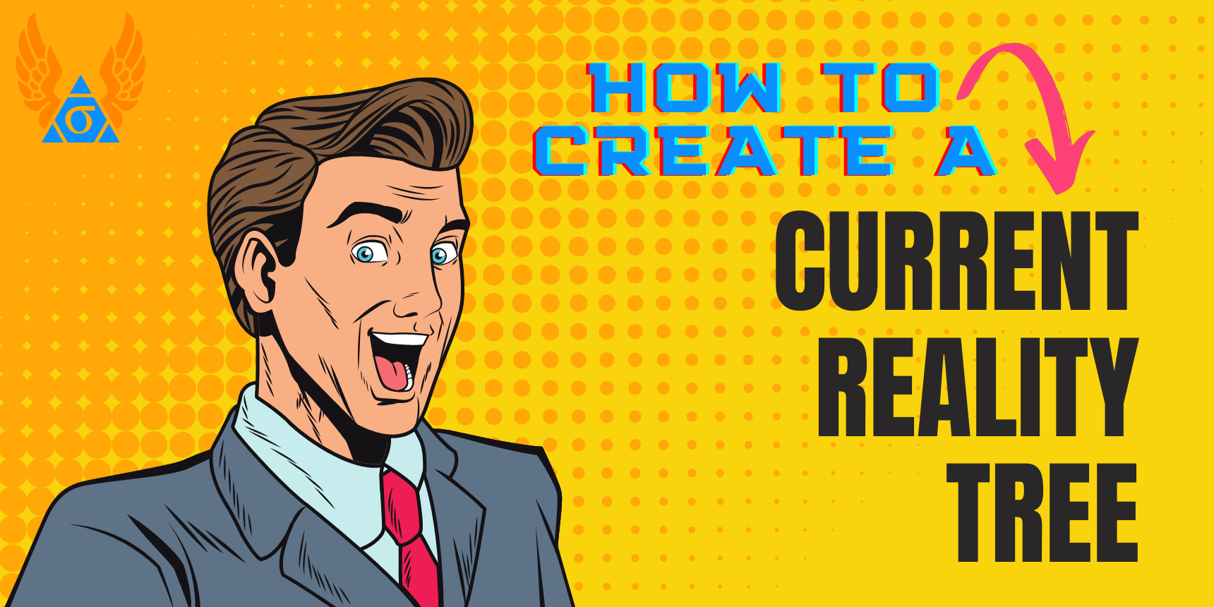 How to Create a Current Reality Tree with Flying Logic - Flying Logic ...